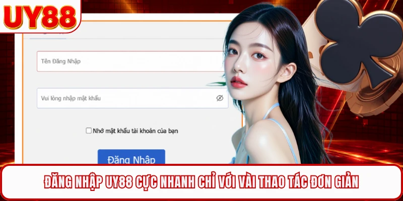 Đăng Nhập UY88 Cực Nhanh Chỉ Với Vài Thao Tác Đơn Giản