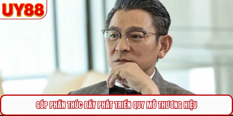 Góp phần thúc đẩy phát triển quy mô thương hiệu