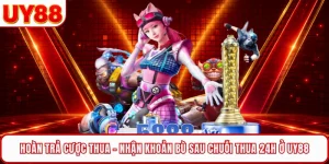Hoàn Trả Cược Thua - Nhận Khoản Bù Sau Chuỗi Thua 24H Ở UY88